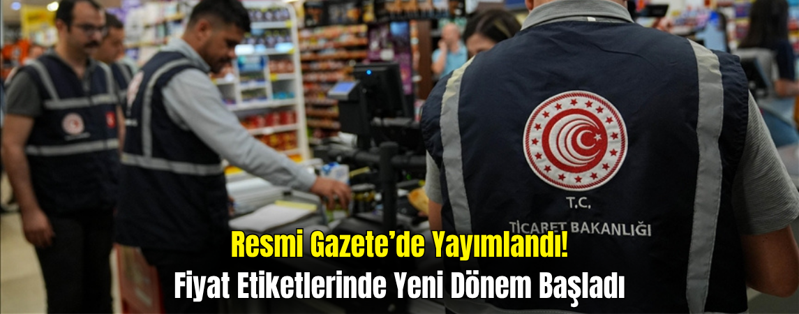 Fiyat Etiketlerinde Yeni Dönem Başladı: Net Ağırlık Esas Alınacak