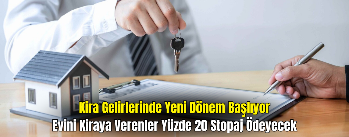 Ev Sahiplerine Yüzde 20 Stopaj Vergisi Geliyor