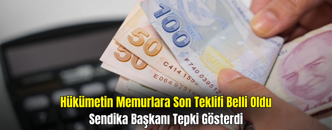 Hükümetten Memurlara Yeni Zam Teklifi